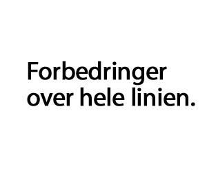 Forbedringer over hele linien.