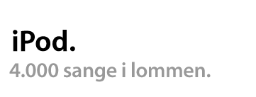 . 4000 songs in your pocket.