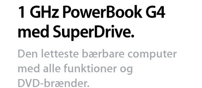 1 GHz PowerBook G4 med SuperDrive.
