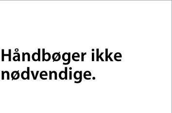 Håndbøger ikke nødvendige.