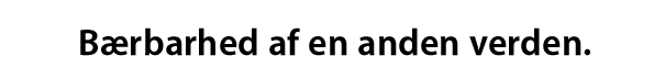 B&aelig;rbarhed af en anden verden.