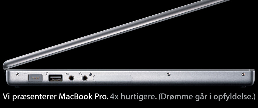 MacBook Pro. Vi prsenterer MacBook Pro. 4x hurtigere. (Drmme gr i opfyldelse.)