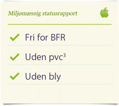 Miljømæssig statusrapport: Fri for bromerede flammehæmmere, pvc og bly.