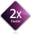 2x Faster