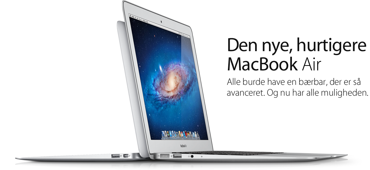 Den nye, hurtigere MacBook Air. Alle burde have en bærbar, der er så avanceret. Og nu har alle muligheden.