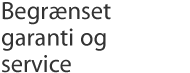 Begrænset garanti og service