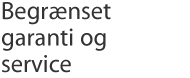 Begrænset garanti og service