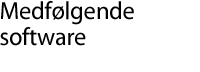 Medfølgende software