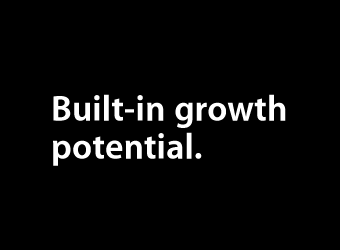 Built-in growth potential.